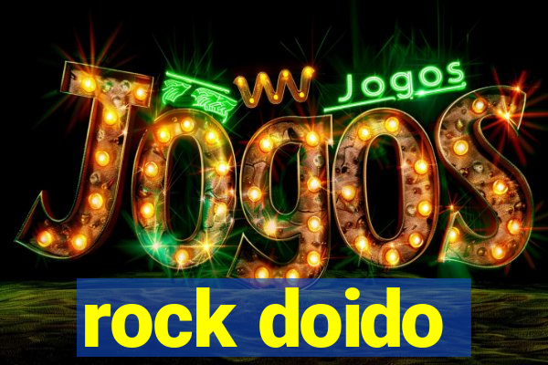 rock doido